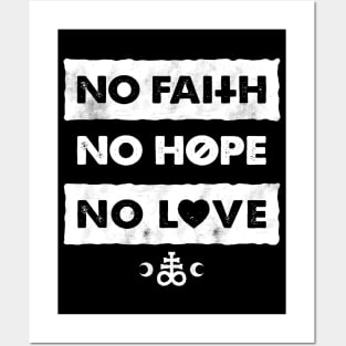 No Faith, No Hope and No love - Gothic Anti-motivational Typography Posters and Art